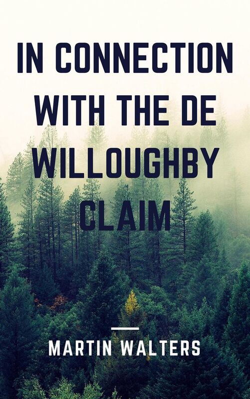 In Connection with the De Willoughby Claim (Annotated)