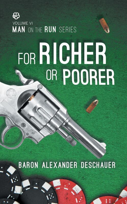 Man on the Run VI: For Richer or Poorer