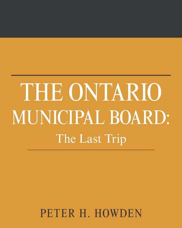 The Ontario Municipal Board: From Impact to Subsistence 1971-2016