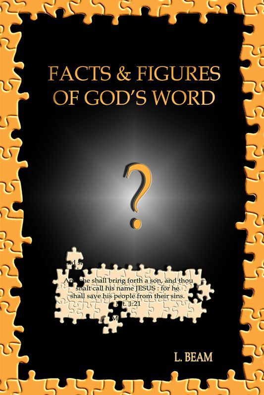 Facts & Figures of God's Word by L Beam