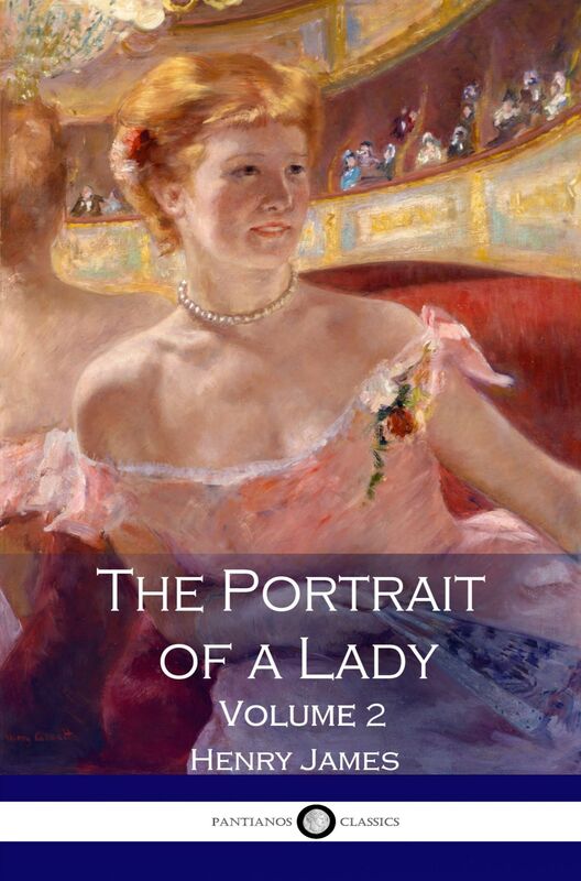 The Portrait of a Lady - Volume 2