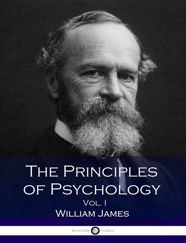 The Principles of Psychology - Volume One