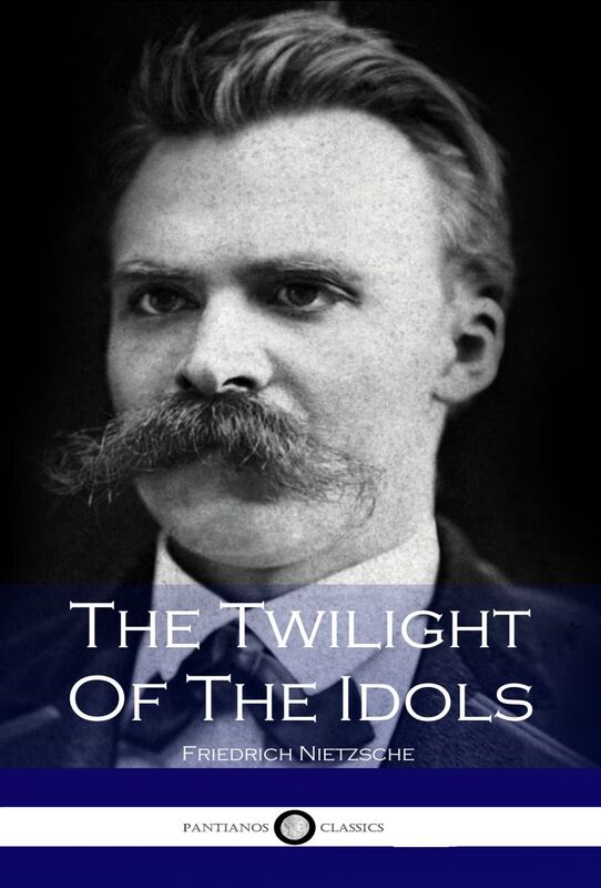 The Twilight of the Idols