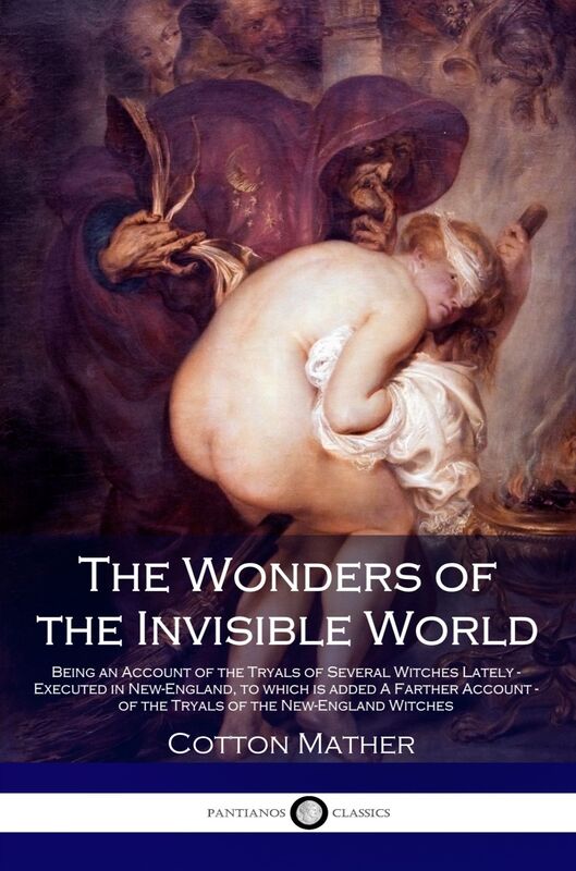 The Wonders of the Invisible World