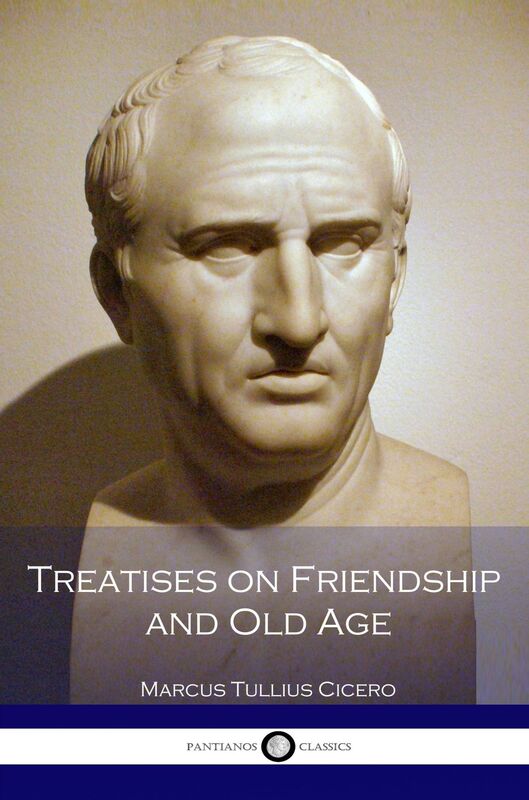 Treatises on Friendship and Old Age