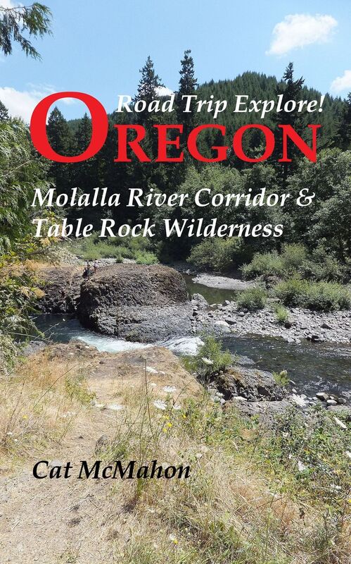 Road Trip Explore! Oregon--Molalla River Corridor & Table Rock Wilderness