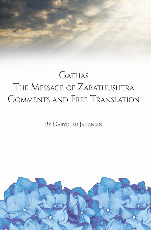 Gathas -The Message of Zarathushtra