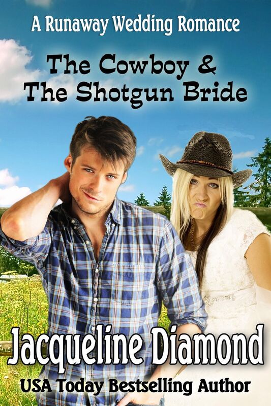 The Cowboy & The Shotgun Bride: A Madcap Wedding Romance