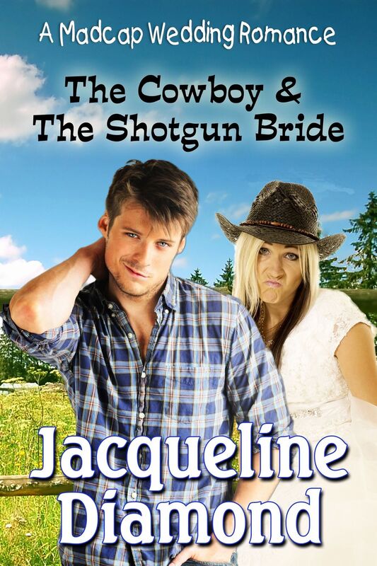 The Cowboy & The Shotgun Bride: A Madcap Wedding Romance
