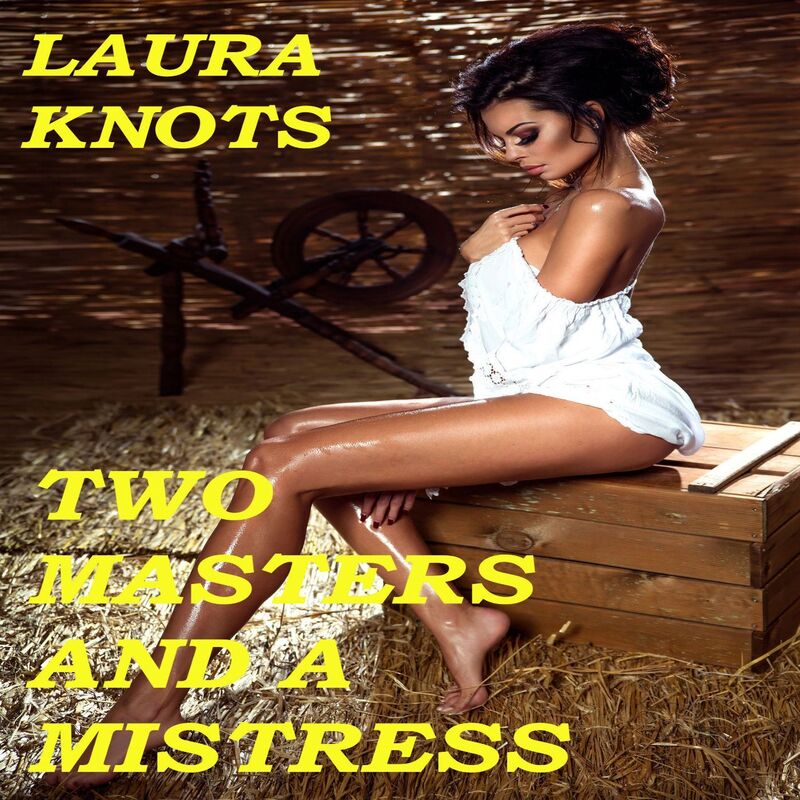 Two Masters and a Mistress