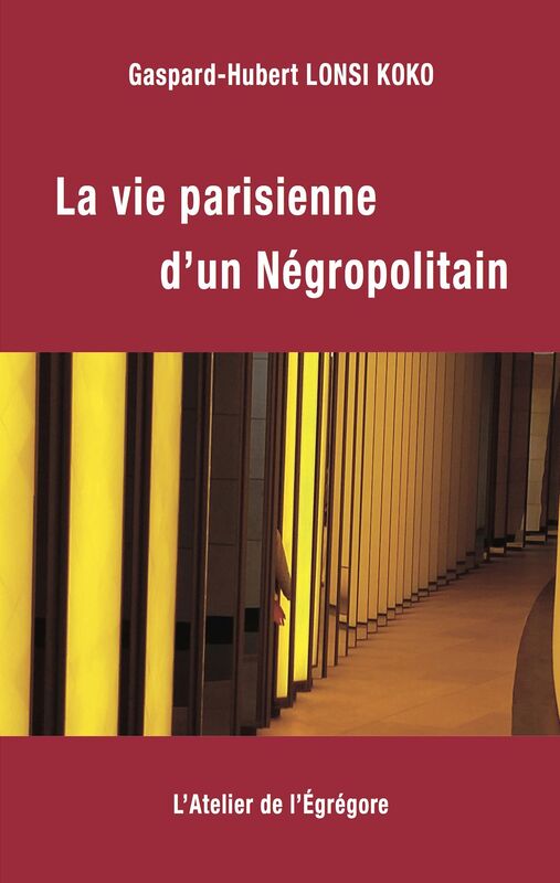 La vie parisienne d'un Negropolitain
