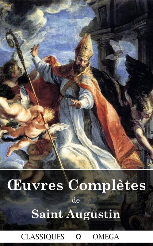 Oeuvres completes de Saint Augustin (Annote): Dix-Sept Tomes, Louis Guerin, 1864-1873