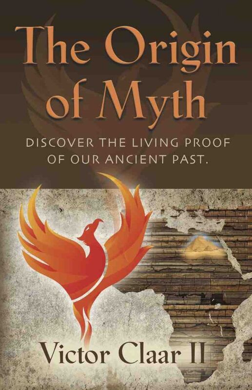THE ORIGIN OF MYTH: Discover the Living Proof of Our Ancient Past - Vol. 1