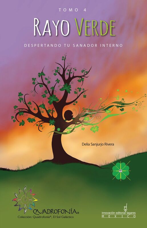 Rayo Verde. Despertando tu sanador interno