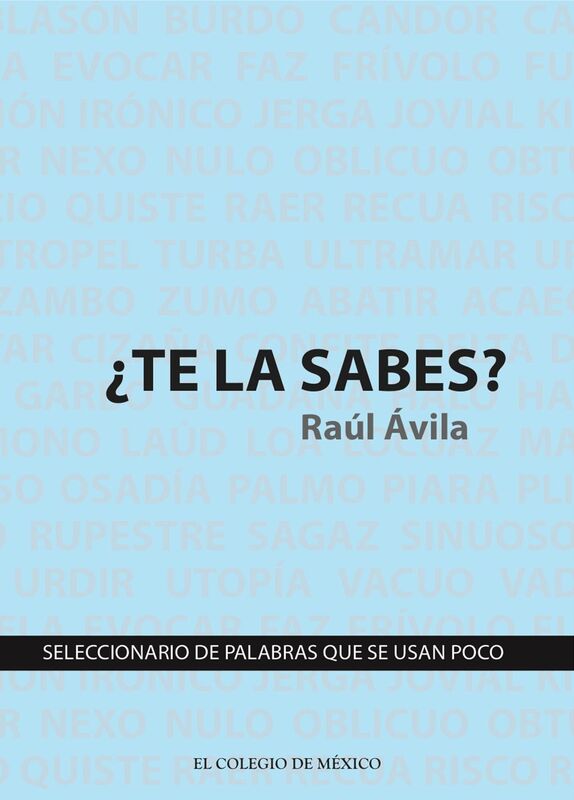 Te la sabes?. Seleccionario de palabras que se usan poco