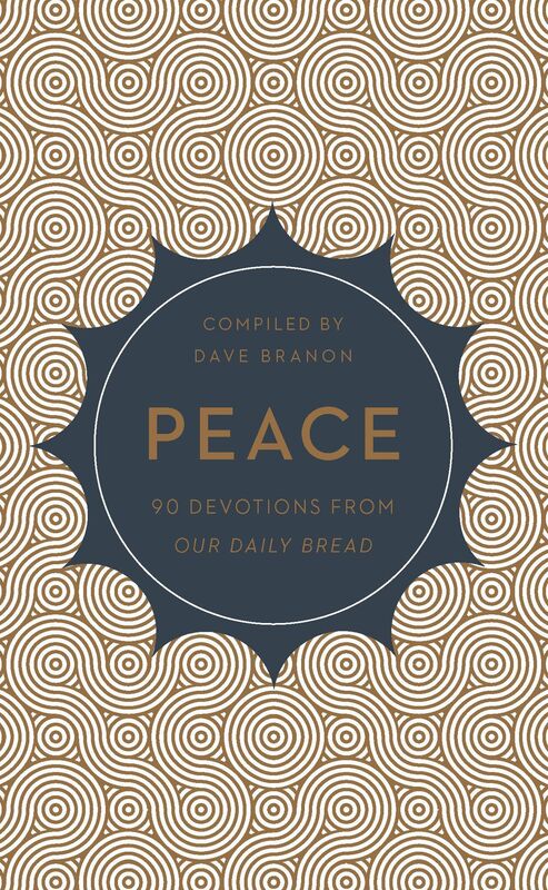 Peace: 90 Devotions from Our Daily Bread