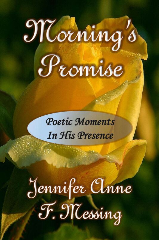 Morning's Promise: Poetic Moments in His Presence