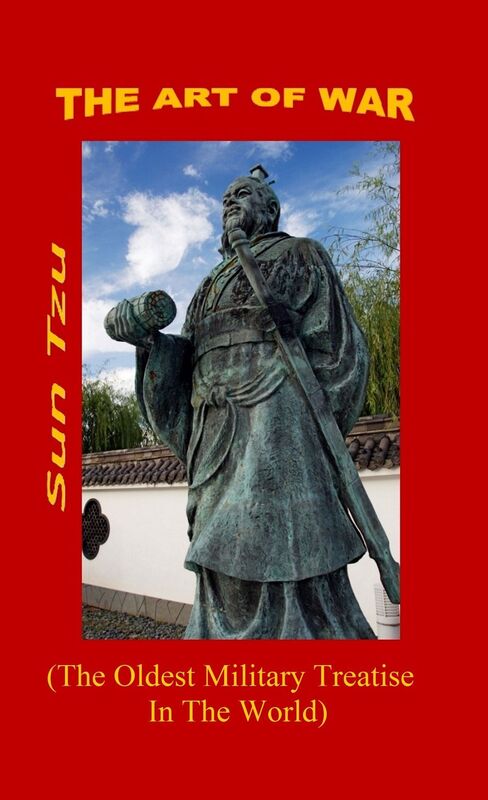 The Art of War. (The Oldest Military Treatise in the World)