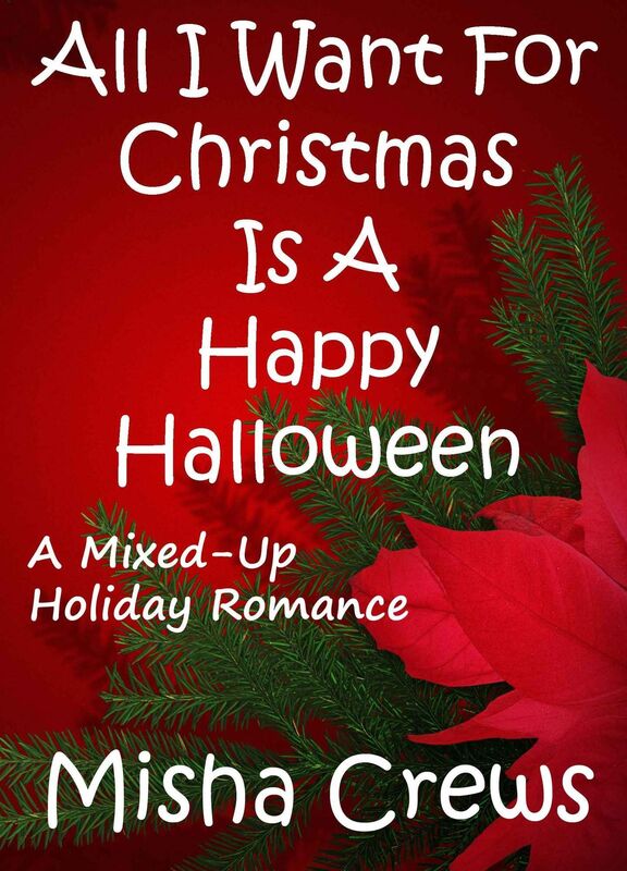 All I Want for Christmas is a Happy Halloween
