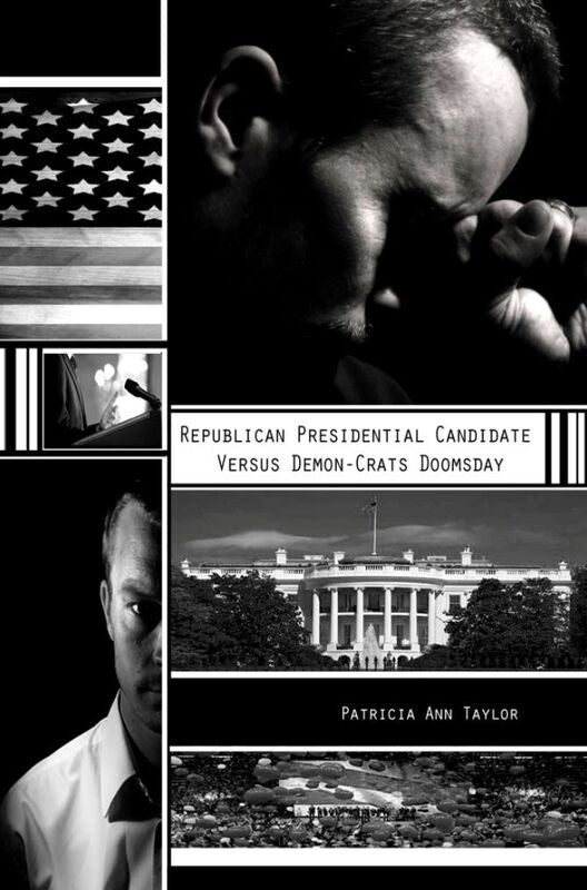 Republican Presidential Candidate Versus Demon-Crats Doomsday