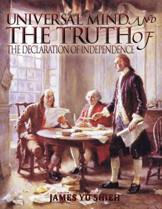 Universal Mind And The Truth of "The Declaration of Independence"