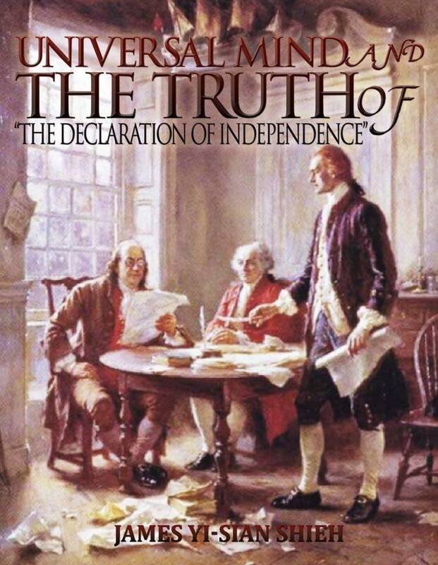 Universal Mind And The Truth of "The Declaration of Independence"