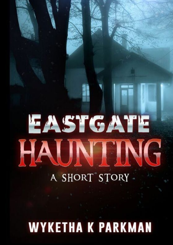 Eastgate Haunting
