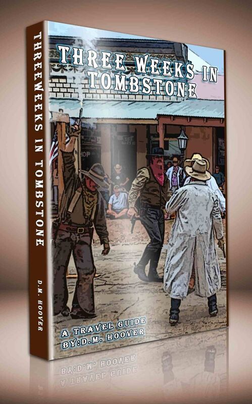 Three Weeks in Tombstone