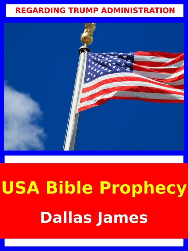 USA Bible Prophecy: Regarding Trump Administration
