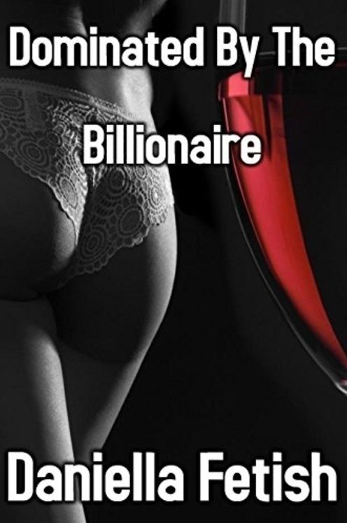 Dominated By The Billionaire