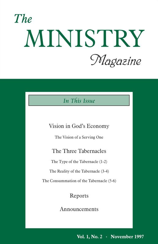 The Ministry of the Word, Vol. 1, No 2 -- Vision in God's Economy (2) & The Three Tabernacles
