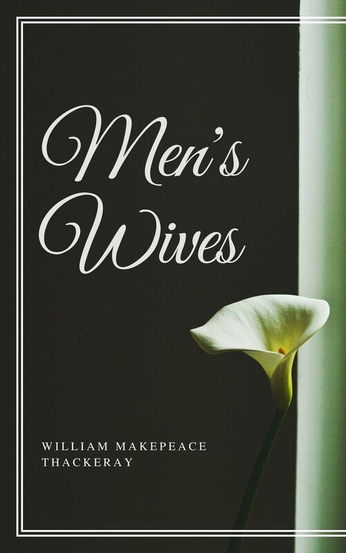 Men's Wives (Annotated)