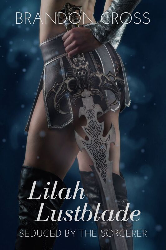 Lilah Lustblade: Seduced by the Sorcerer