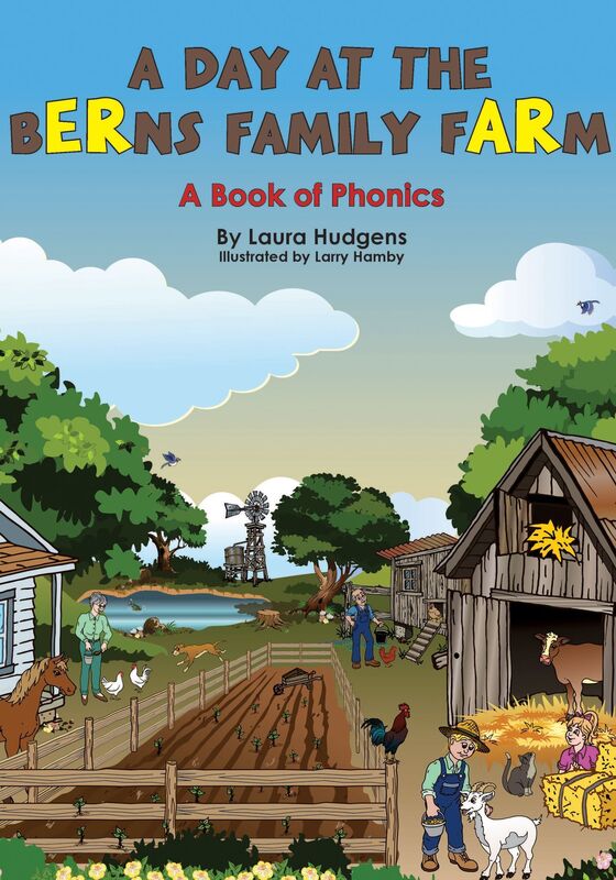 A Day at the Berns Family Farm: A Book of Phonics