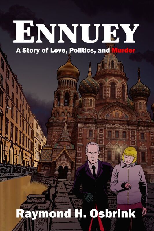 Ennuey: A Story of Love, Politics, and Murder