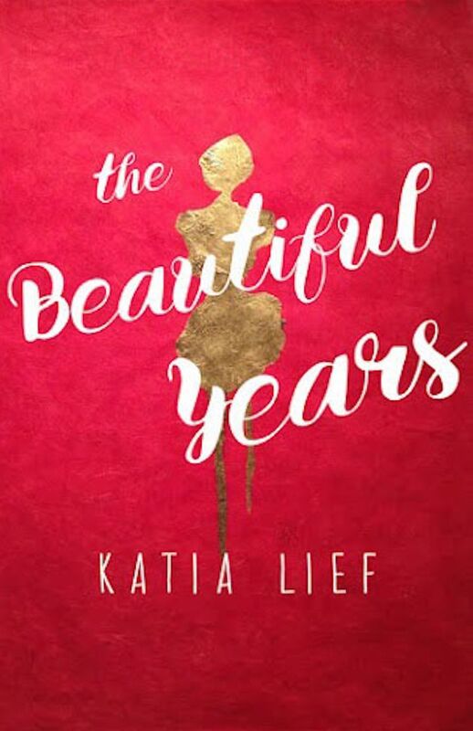 The Beautiful Years: a novella