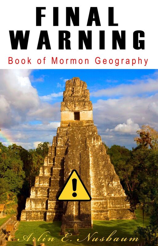 FINAL WARNING: Book of Mormon Geography