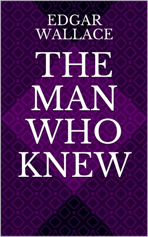 The Man Who Knew