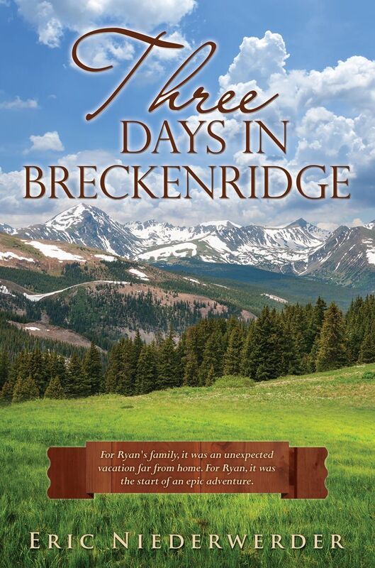 THREE DAYS IN BRECKENRIDGE