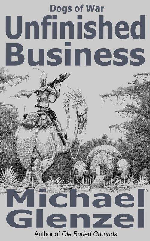 DOGS OF WAR: Unfinished Business