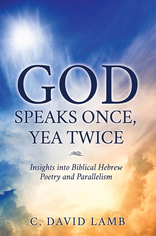 GOD SPEAKS ONCE, YEA TWICE