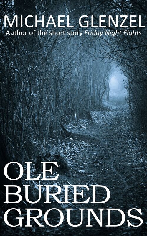 Ole Buried Grounds