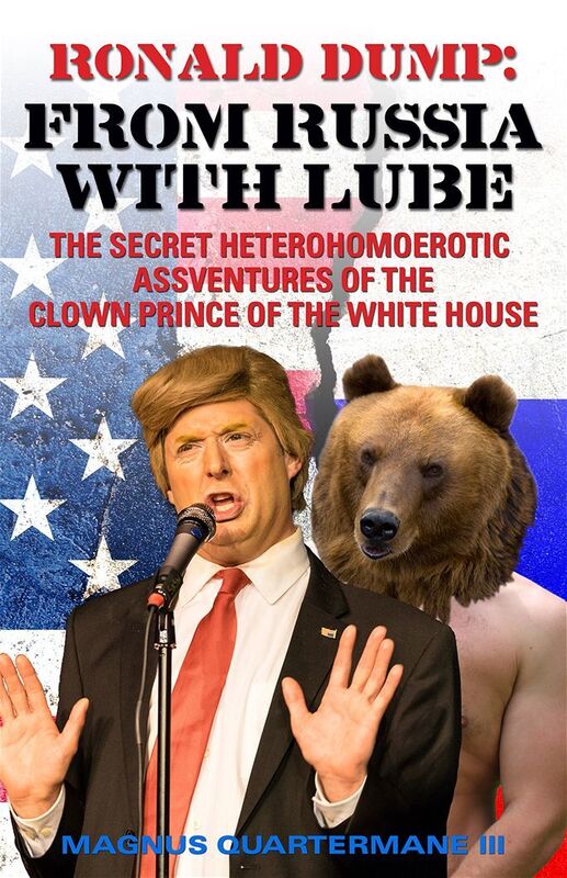 RONALD DUMP: From Russia with Lube