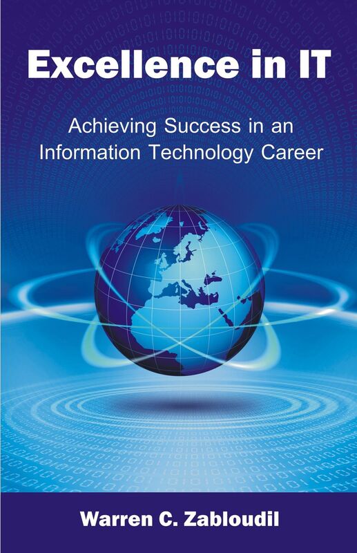 Excellence in IT Achieving Success in an Information Technology Career