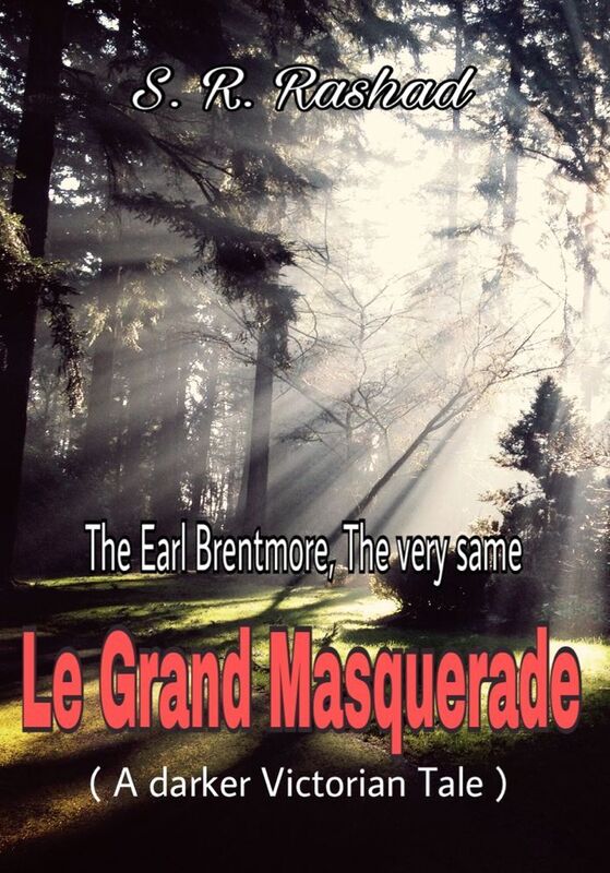 The Earl Brentmore, The very same: Le Grand Masquerade