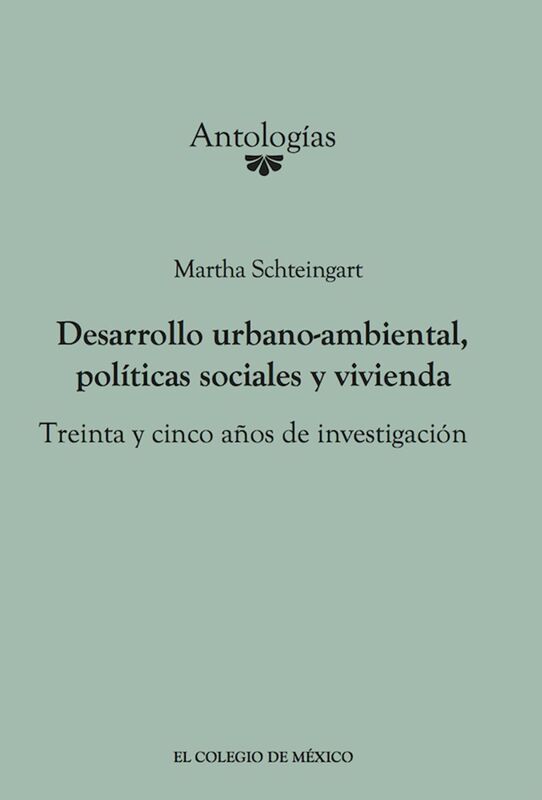 Desarrollo urbano-ambiental, politicas sociales y vivienda. Treinta y cinco anos de investigacion