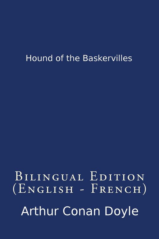 Hound of the Baskervilles (Bilingual Edition English - French)