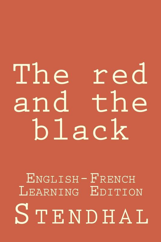 The Red and The Black (Bilingual Edition English - French)