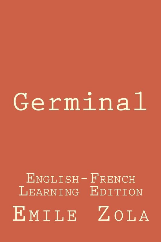 Germinal (Bilingual Edition English - French)