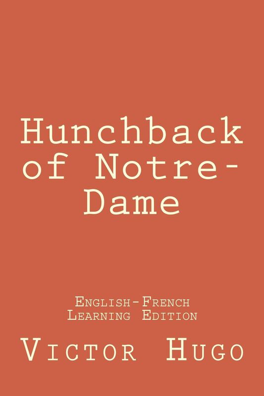 Notre Dame de Paris (Bilingual Edition English - French)